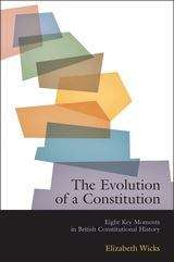 Book cover of The Evolution Of A Constitution: Eight Key Moments In British Constitutional History (PDF)