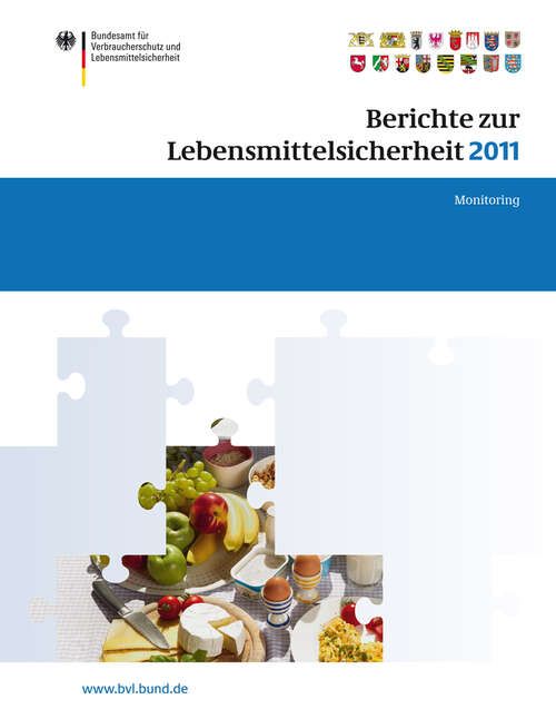 Book cover of Berichte zur Lebensmittelsicherheit 2011: Monitoring (2013) (BVL-Reporte #6.1)