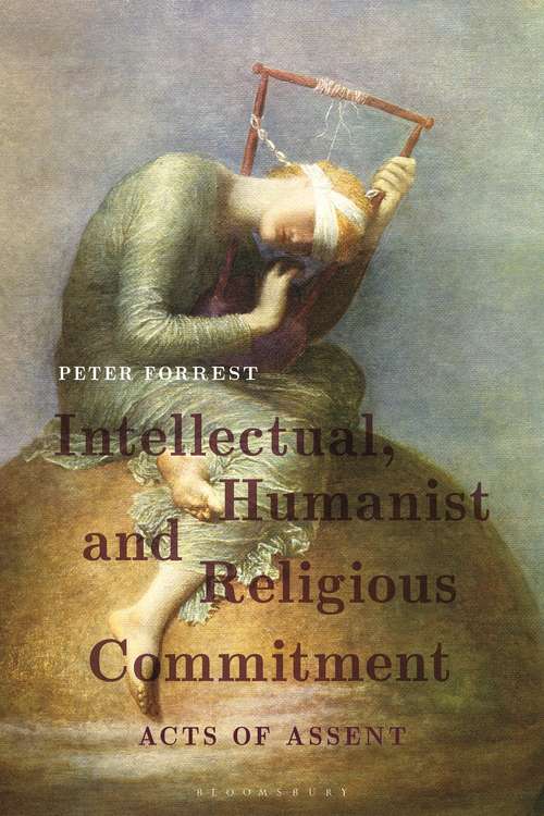 Book cover of Intellectual, Humanist and Religious Commitment: Acts of Assent