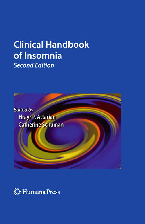 Book cover of Clinical Handbook of Insomnia: Scientific And Clinical Aspects (2nd ed. 2010) (Current Clinical Neurology)