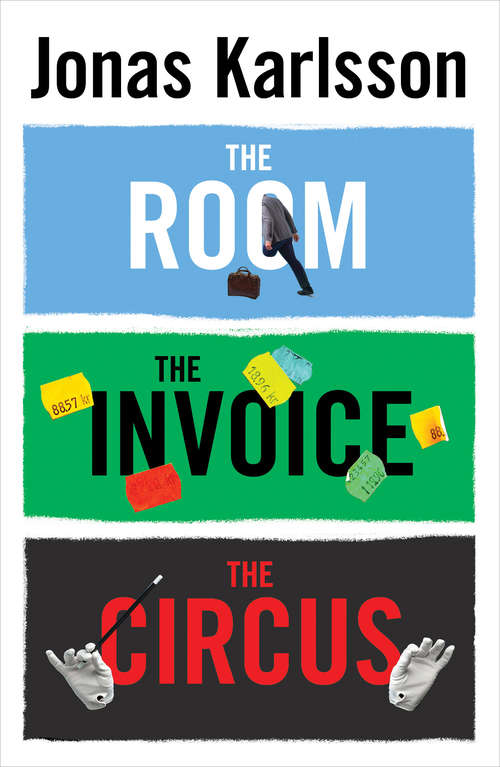 Book cover of The Room, The Invoice, and The Circus