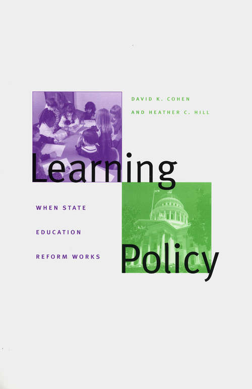 Book cover of Learning Policy: When State Education Reform Works