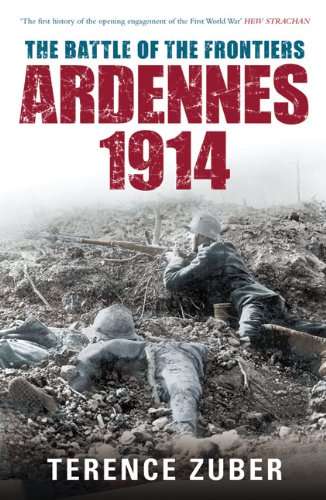 Book cover of The Battle of the Frontiers: Ardennes 1914 (Battles And Campaigns Ser.)