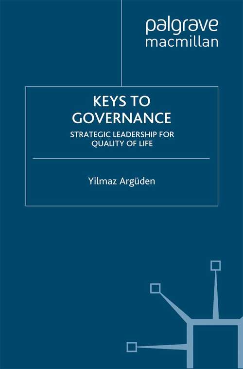 Book cover of Keys to Governance: Strategic Leadership for Quality of Life (2011)