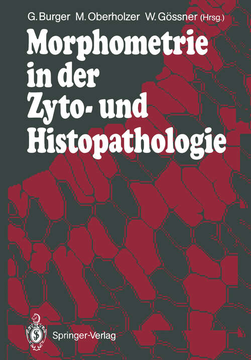 Book cover of Morphometrie in der Zyto- und Histopathologie (1988)