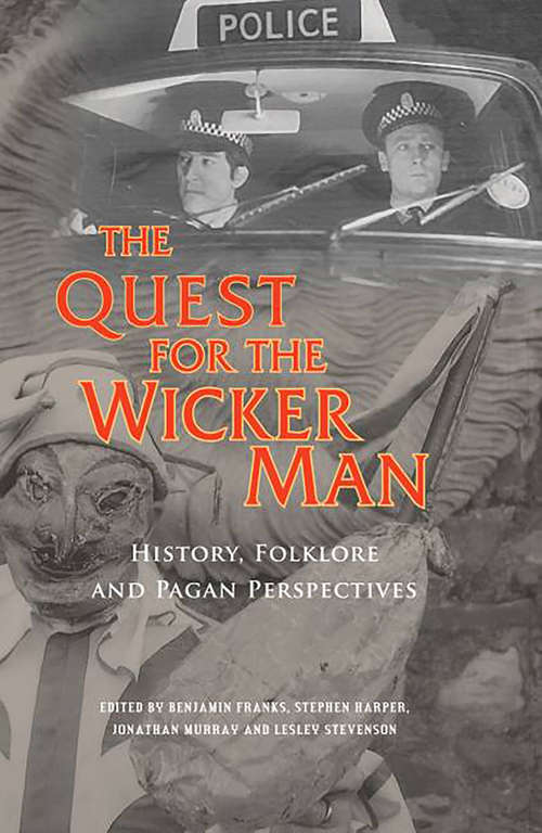 Book cover of The Quest for the Wicker Man: History, Folklore and Pagan Perspectives (The\quest For Ser.)