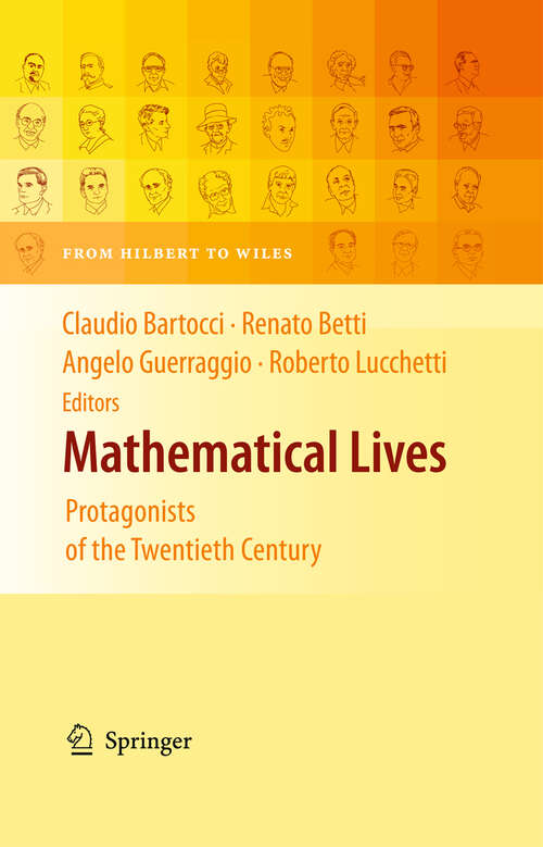 Book cover of Mathematical Lives: Protagonists of the Twentieth Century From Hilbert to Wiles (2011)