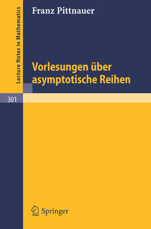 Book cover of Vorlesungen über asymptotische Reihen (1972) (Lecture Notes in Mathematics #301)