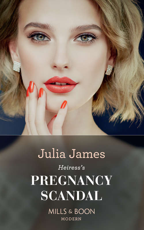 Book cover of Heiress's Pregnancy Scandal: The Sheikh's Secret Baby (secret Heirs Of Billionaires) / Heiress's Pregnancy Scandal / Contracted For The Spaniard's Heir / Crown Prince's Bought Bride (ePub edition) (One Night With Consequences #51)