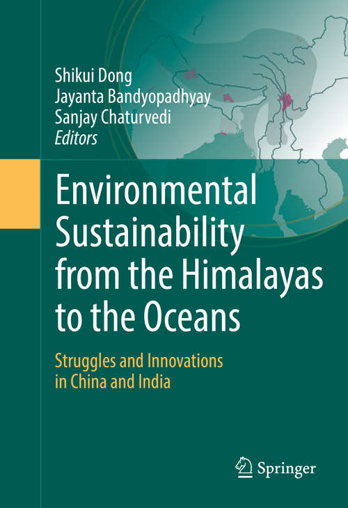 Book cover of Environmental Sustainability from the Himalayas to the Oceans: Struggles and Innovations in China and India