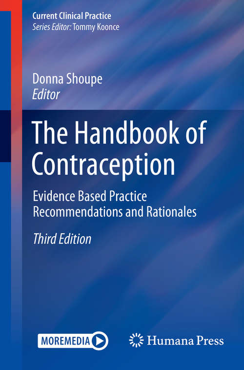 Book cover of The Handbook of Contraception: Evidence Based Practice Recommendations and Rationales (3rd ed. 2020) (Current Clinical Practice)