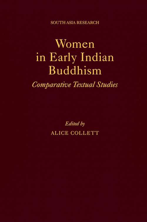 Book cover of Women in Early Indian Buddhism: Comparative Textual Studies (South Asia Research)