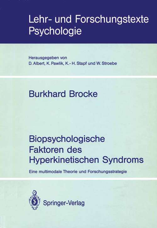 Book cover of Biopsychologische Faktoren des Hyperkinetischen Syndroms: Eine multimodale Theorie und Forschungsstrategie (1992) (Lehr- und Forschungstexte Psychologie #44)