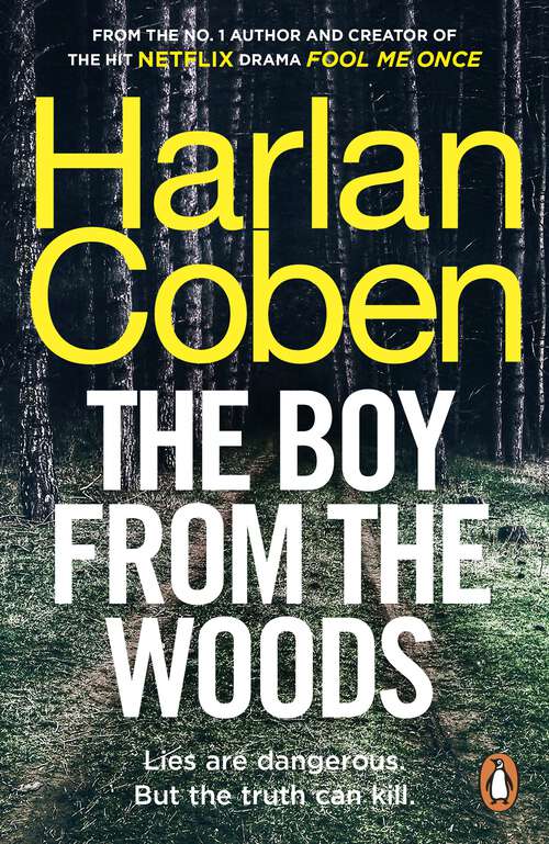 Book cover of The Boy from the Woods: From the #1 bestselling creator of the hit Netflix series Fool Me Once