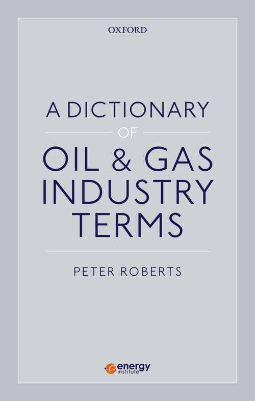 Book cover of A Dictionary of Oil & Gas Industry Terms