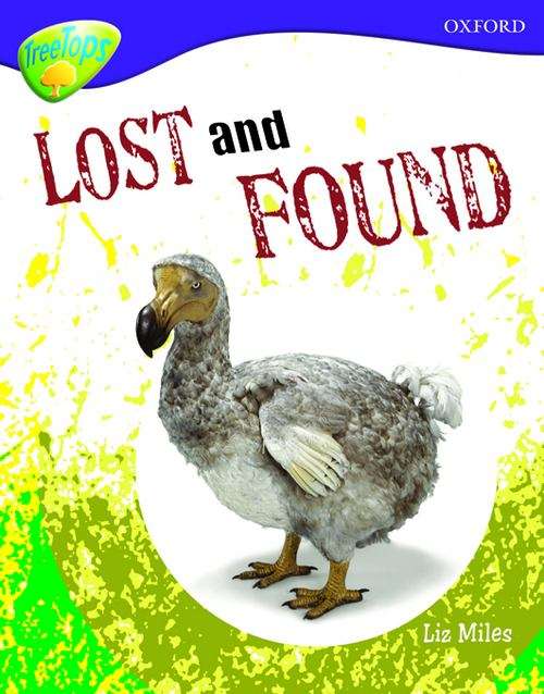 Book cover of Oxford Reading Tree, Level 11, TreeTops Non-fiction: Lost and Found (PDF)