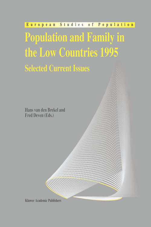 Book cover of Population and Family in the Low Countries 1995: Selected Current Issues (1996) (European Studies of Population #4)