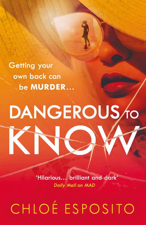 Book cover of Dangerous to Know: A new, dark and shockingly funny thriller that you won’t be able to put down