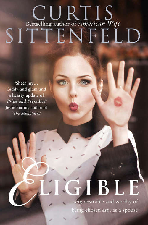 Book cover of Eligible: A Modern Retelling Of Pride And Prejudice (ePub edition)