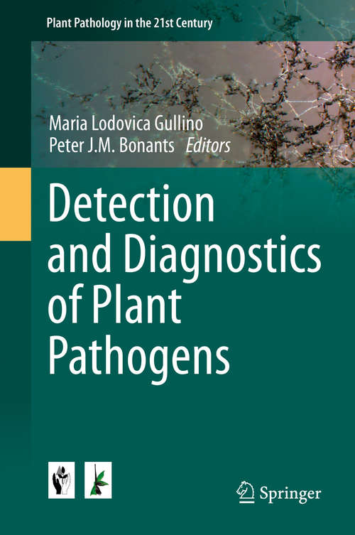 Book cover of Detection and Diagnostics of Plant Pathogens (2014) (Plant Pathology in the 21st Century #5)