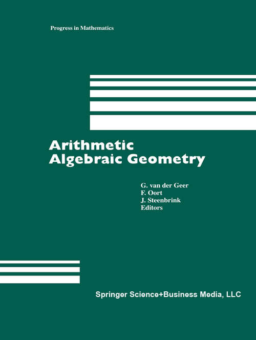 Book cover of Arithmetic Algebraic Geometry (1991) (Progress in Mathematics #89)