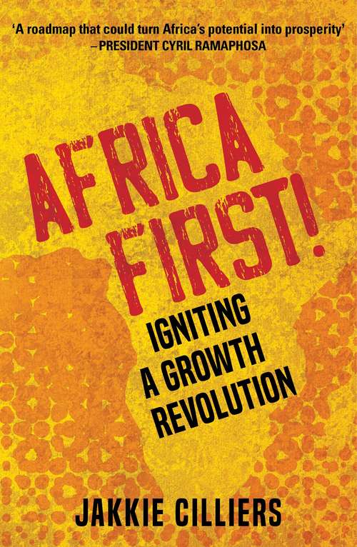 Book cover of Africa First!: Igniting a Growth Revolution