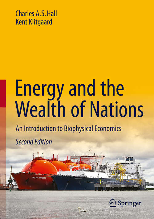 Book cover of Energy and the Wealth of Nations: An Introduction to Biophysical Economics