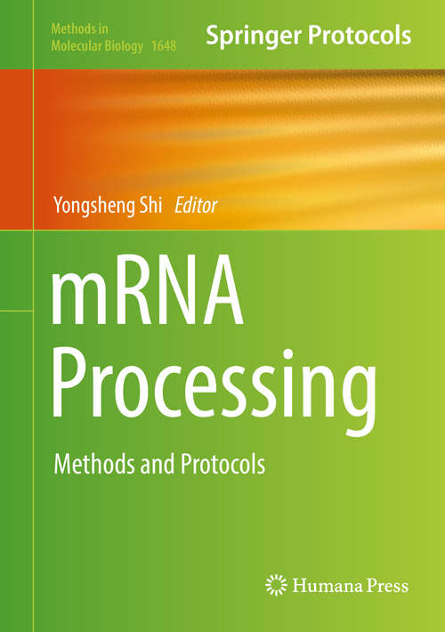 Book cover of mRNA Processing: Methods and Protocols (1st ed. 2017) (Methods in Molecular Biology #1648)