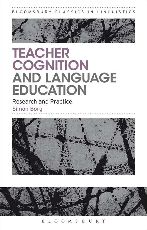 Book cover of Teacher Cognition and Language Education: Research and Practice (Bloomsbury Classics in Linguistics)