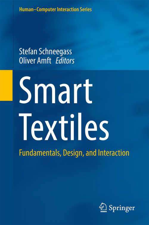 Book cover of Smart Textiles: Fundamentals, Design, and Interaction (Human–Computer Interaction Series)