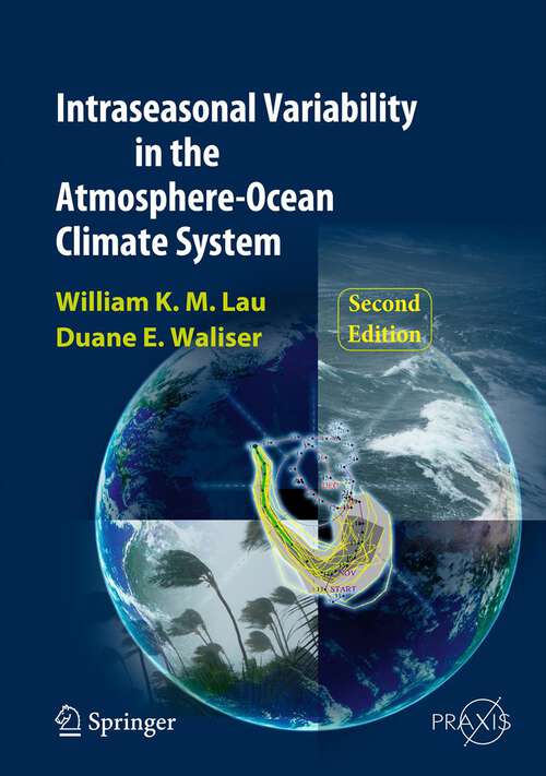 Book cover of Intraseasonal Variability in the Atmosphere-Ocean Climate System (2nd ed. 2012) (Springer Praxis Books)