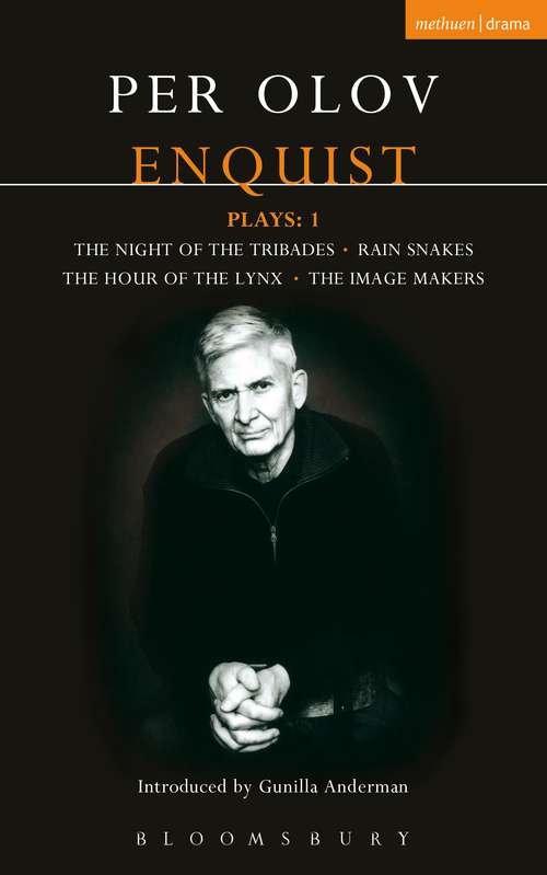 Book cover of Enquist Plays: The Night of Tribades, Rain Snakes, The Hour of the Lynx, The Image Makers (Contemporary Dramatists)