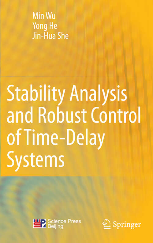 Book cover of Stability Analysis and Robust Control of Time-Delay Systems (2010)