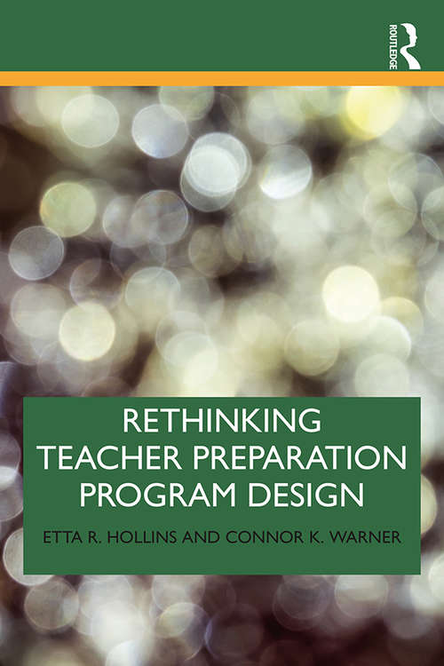 Book cover of Rethinking Teacher Preparation Program Design