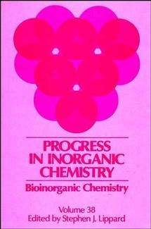 Book cover of Bioinorganic Chemistry (Volume 38) (Progress in Inorganic Chemistry #76)