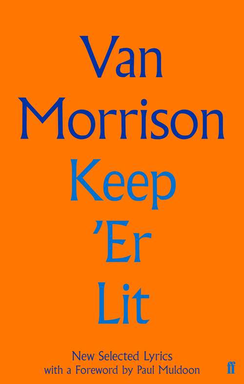 Book cover of Keep 'Er Lit: New Selected Lyrics (Main)