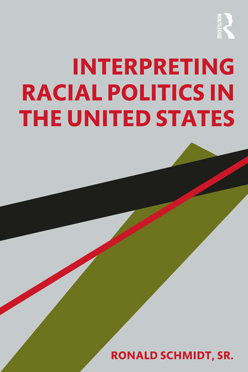 Book cover of Interpreting Racial Politics in the United States