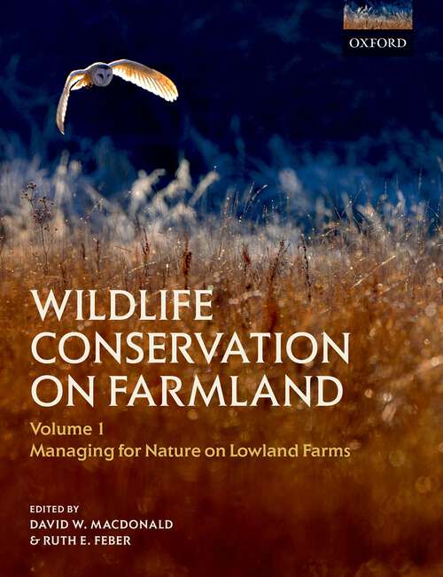 Book cover of Wildlife Conservation on Farmland Volume 1: Managing for nature on lowland farms