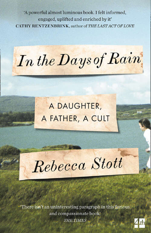 Book cover of In the Days of Rain: A Daughter, A Father, A Cult (ePub edition)