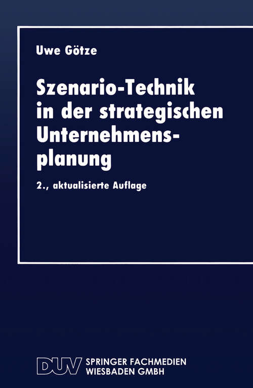 Book cover of Szenario-Technik in der strategischen Unternehmensplanung (2. Aufl. 1993) (DUV Wirtschaftswissenschaft)