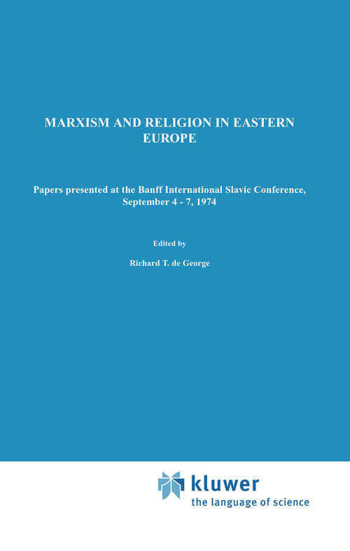 Book cover of Marxism and Religion in Eastern Europe: Papers Presented at the Banff International Slavic Conference, September 4–7,1974 (1976) (Sovietica #36)