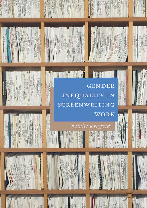 Book cover of Gender Inequality in Screenwriting Work (1st ed. 2018)