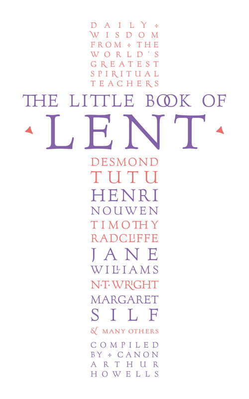 Book cover of The Little Book of Lent: Daily Reflections From The World's Greatest Spiritual Writers (ePub edition)