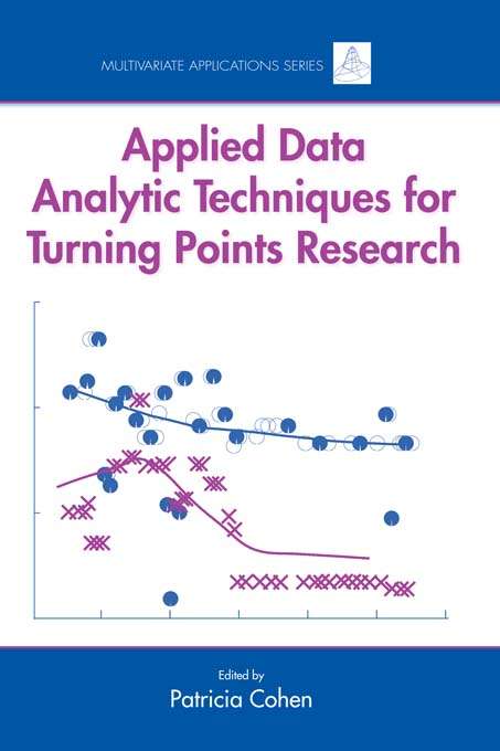 Book cover of Applied Data Analytic Techniques For Turning Points Research (Multivariate Applications Series)