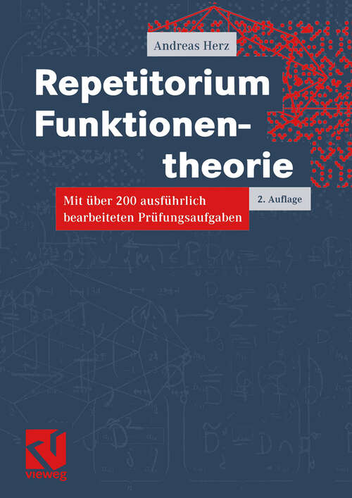 Book cover of Repetitorium Funktionentheorie: Mit über 200 ausführlich bearbeiteten Prüfungsaufgaben (2., überarb. u. erw. Aufl. 2003)