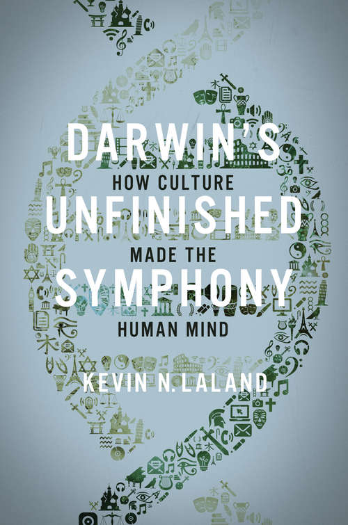 Book cover of Darwin's Unfinished Symphony: How Culture Made the Human Mind (PDF)