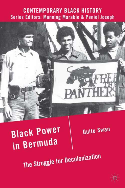 Book cover of Black Power in Bermuda: The Struggle for Decolonization (2009) (Contemporary Black History)