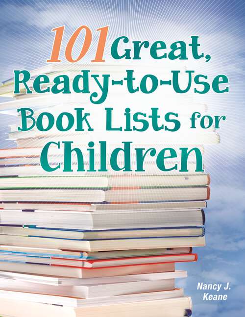 Book cover of 101 Great, Ready-to-Use Book Lists for Children