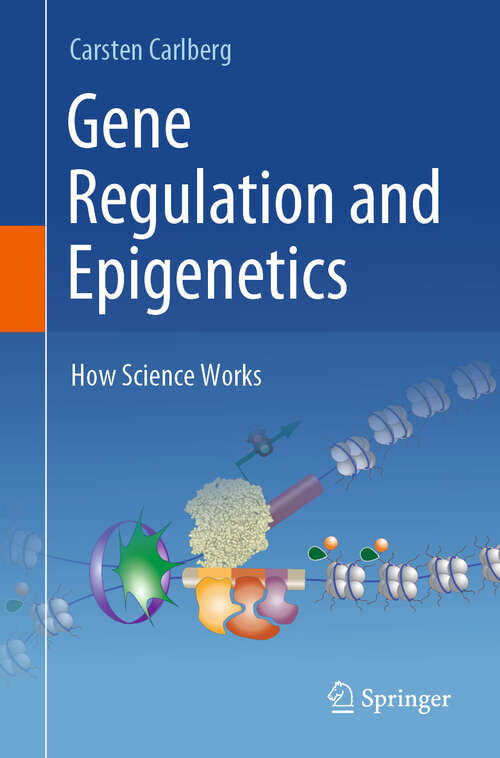 Book cover of Gene Regulation and Epigenetics: How Science Works (2024)