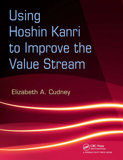Book cover of Using Hoshin Kanri to Improve the Value Stream